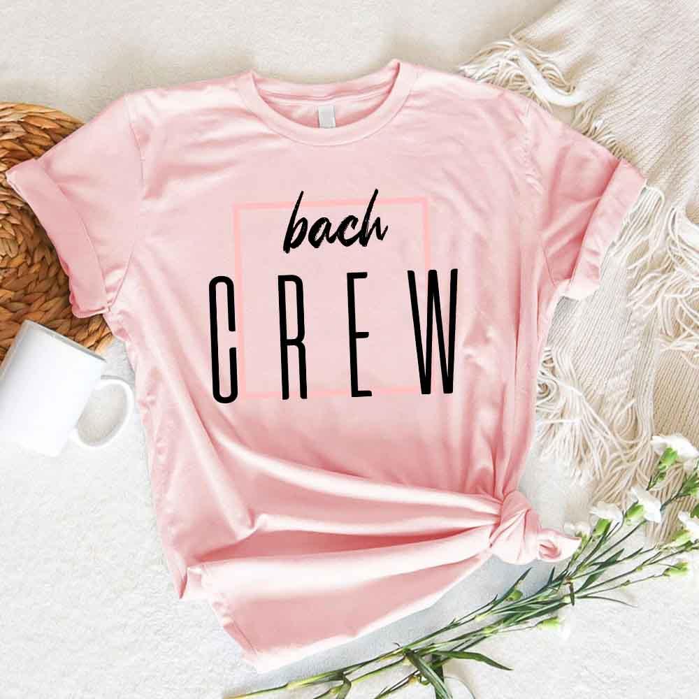 Bach Crew Bride To be Party Bachelorette T-shirt Bach Crew Pink