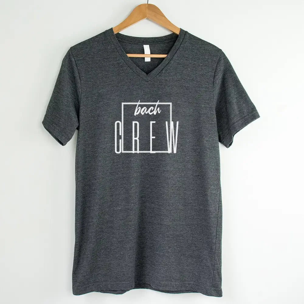 Bach Crew Bride To be Party Bachelorette V-Neck T-shirt Bach Crew Dark Heather