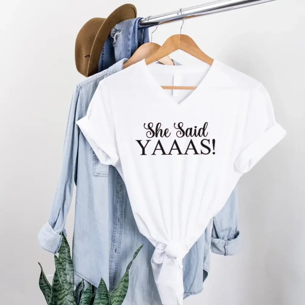💍 I Said YAAAS Bachelorette Crew Party 🍾 Matching V-Neck T-Shirts Bridesmaid White