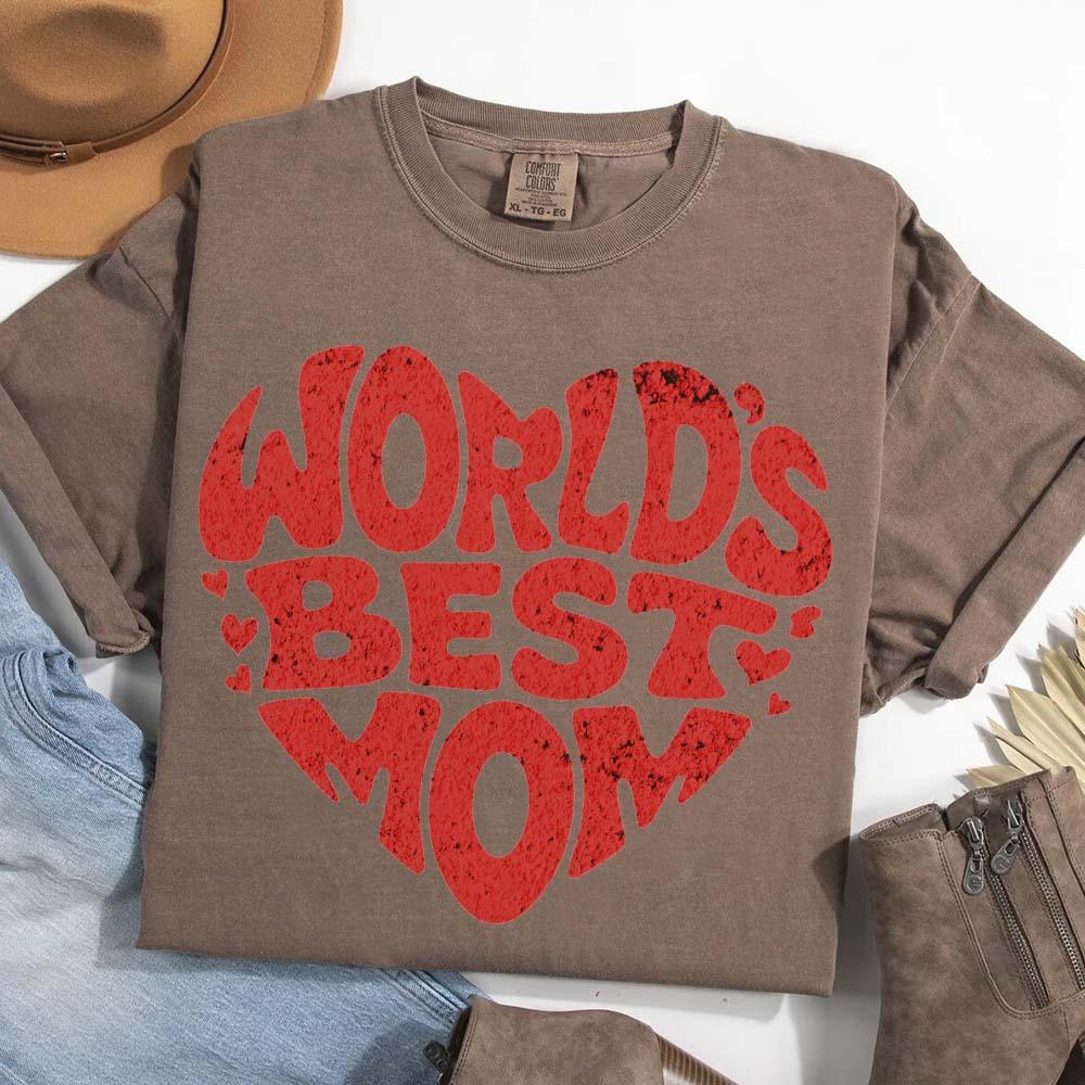 World's Best Mom T-Shirts – Cute, Funny & Stylish Designs for Super Moms Comfort Espresso